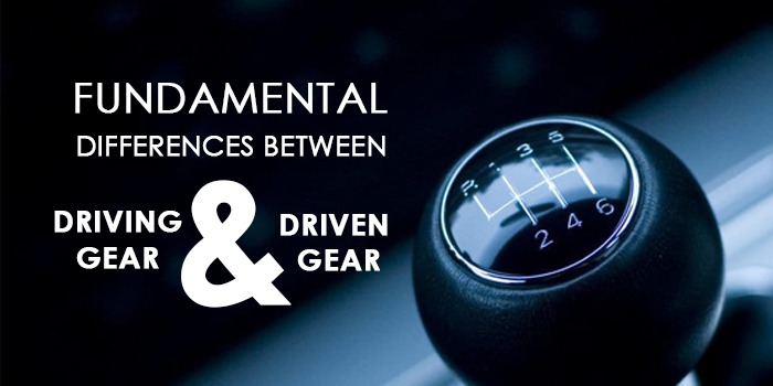 differences between driving gear and driven gear