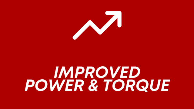 Improved Power and Torque