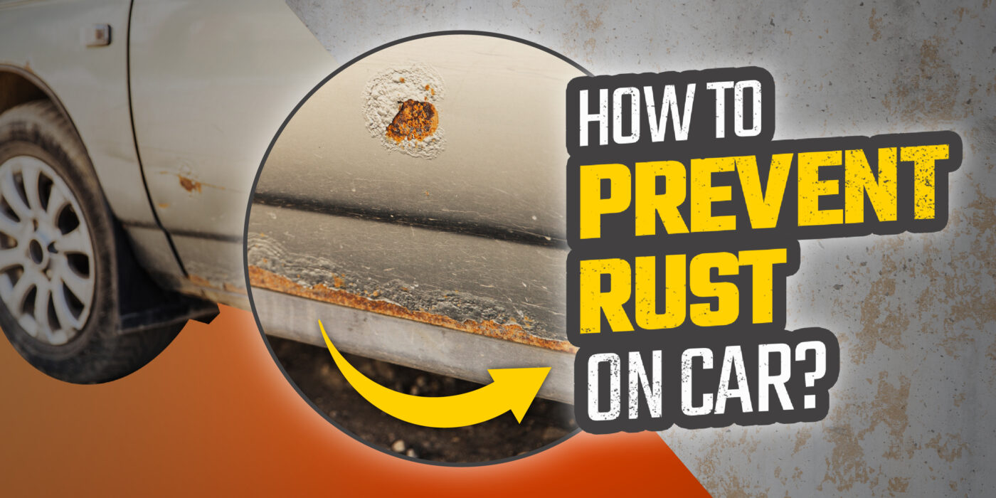 How To Prevent Rust On Car