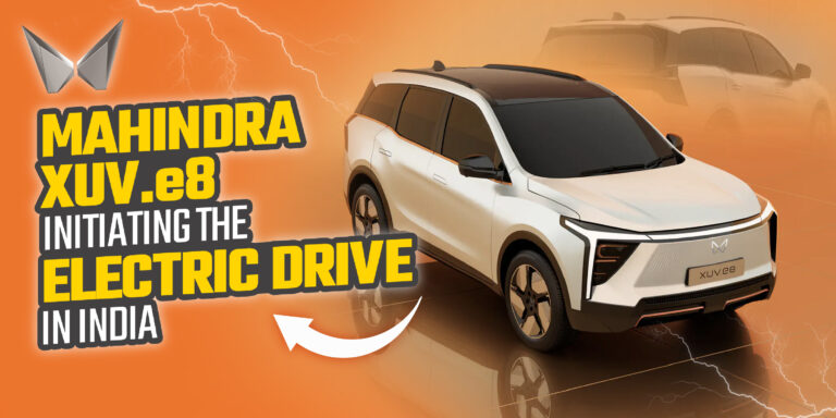 Mahindra XUV.e8: Initiating the Electric Drive in India